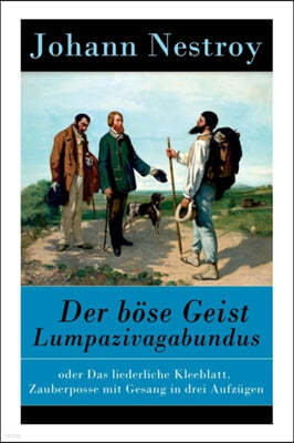 Der boese Geist Lumpazivagabundus