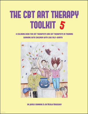 The CBT Art Therapy Toolkit 5