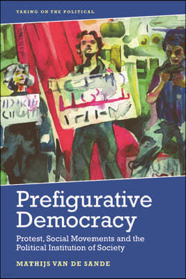 The Prefigurative Democracy