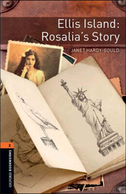 Oxford Bookworms 3e 2 Ellis Island Rosalias Story