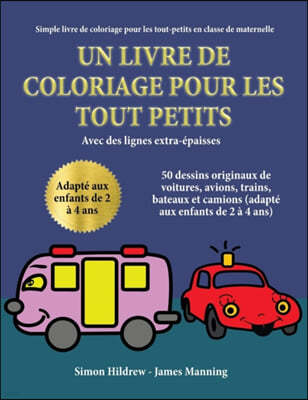 Simple livre de coloriage pour les tout-petits en classe de maternelle