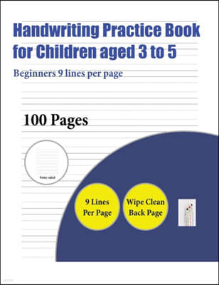 Handwriting Practice Book for Children aged 3 to 5 (Beginners 9 lines per page)