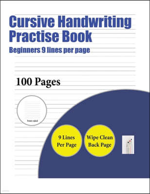 Cursive Handwriting Practice Book (Beginners 9 lines per page)