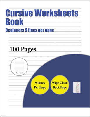 Cursive Worksheets Book (Beginners 9 lines per page)