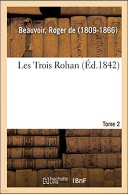 Hachette Livre - BNF Les Trois Rohan. Tome 2