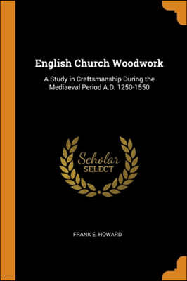 English Church Woodwork