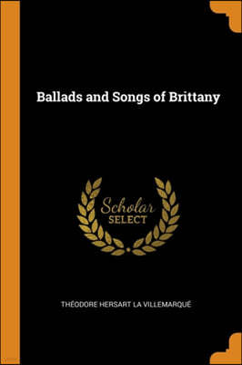 Ballads and Songs of Brittany