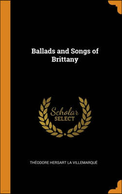 Ballads and Songs of Brittany