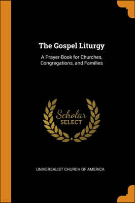 The Gospel Liturgy