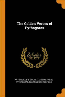 The Golden Verses of Pythagoras