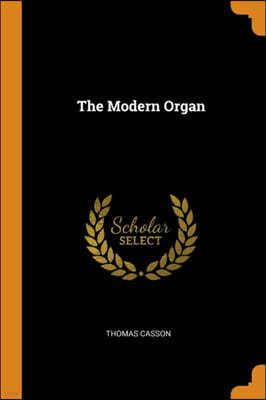 The Modern Organ