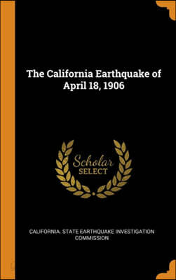 The California Earthquake of April 18, 1906