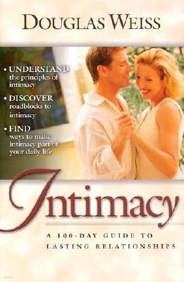 Intimacy: The 100-Day Guide to Lasting Relationships