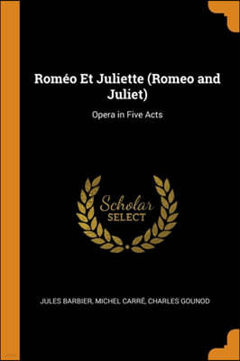 Romeo Et Juliette (Romeo and Juliet)