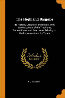 The Highland Bagpipe