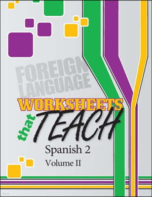 Worksheets That Teach, Spanish 2, Volume II