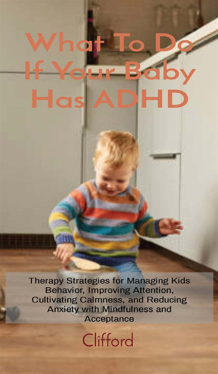 What To Do If Your Baby Has ADHD - 예스24