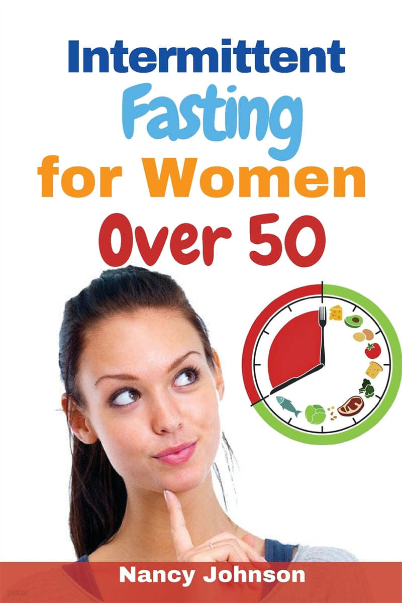 Intermittent Fasting for Women Over 50 - 2 Books in 1 - 예스24