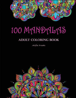 100 Mandalas Adult Coloring Book