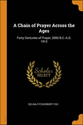 A Chain of Prayer Across the Ages