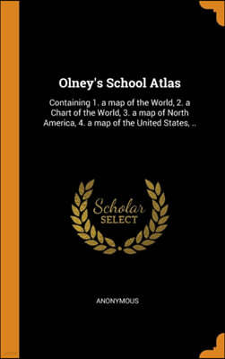 Olney's School Atlas