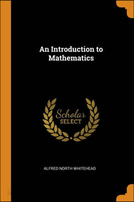An Introduction to Mathematics