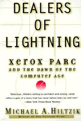 Dealers of Lightning: Xerox Parc and the Dawn of the Computer Age