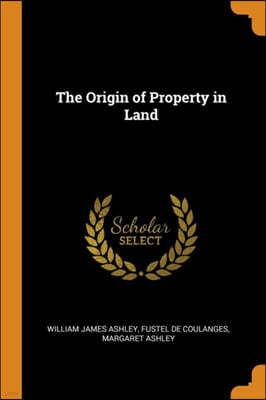 The Origin of Property in Land