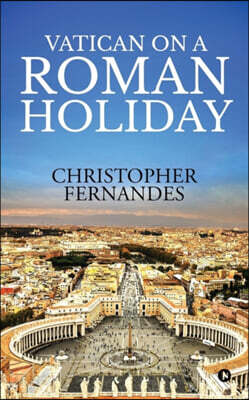 Vatican on a Roman Holiday