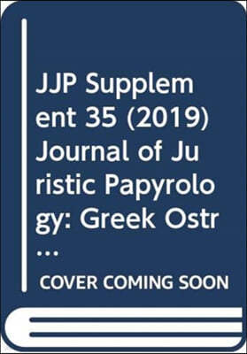 JJP Supplement 35 (2019) Journal of Juristic Papyrology