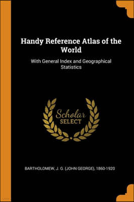 Handy Reference Atlas of the World