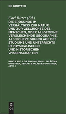 Die Sinai-Halbinsel, Palästina Und Syrien, Abschn. 2. Palästina Und Syrien, Abth. 1