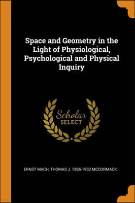 Space and Geometry in the Light of Physiological, Psychological and Physical Inquiry