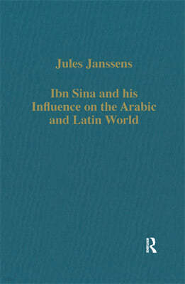 Ibn Sina and his Influence on the Arabic and Latin World