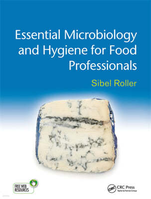 Essential Microbiology and Hygiene for Food Professionals