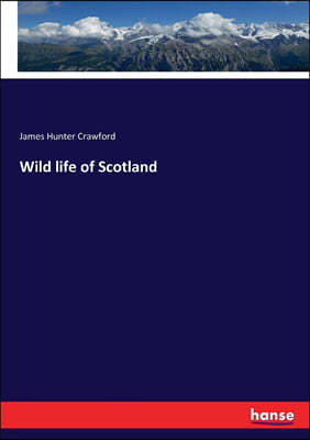 Wild life of Scotland