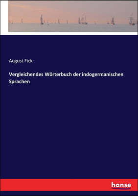 Vergleichendes Worterbuch der indogermanischen Sprachen