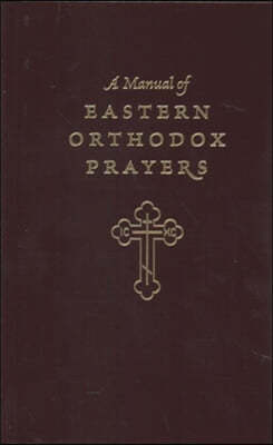 Manual Eastern Orthodox Prayer