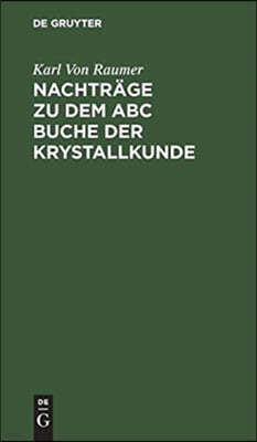 Nachträge Zu Dem ABC Buche Der Krystallkunde