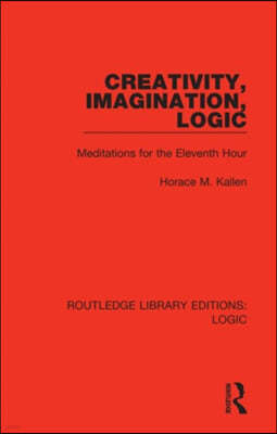 Creativity, Imagination, Logic