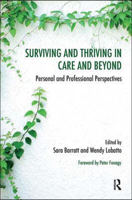 Surviving and Thriving in Care and Beyond