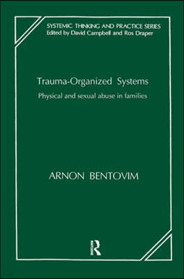 Trauma-Organized Systems