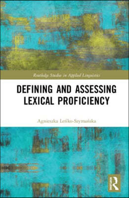 Defining and Assessing Lexical Proficiency