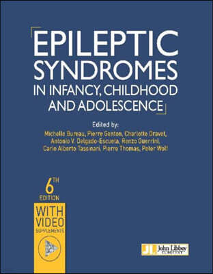 John Libbey Eurotext Epileptic Syndromes in Infancy, Childhood and Adolescence-