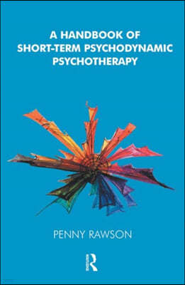 A Handbook of Short-Term Psychodynamic Psychotherapy