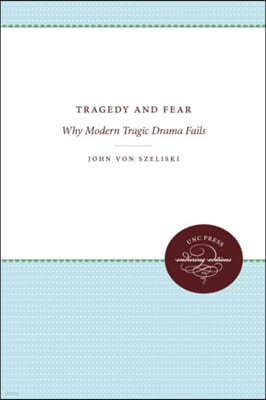 Tragedy and Fear