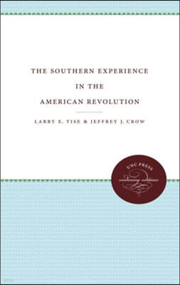 The Southern Experience in the American Revolution