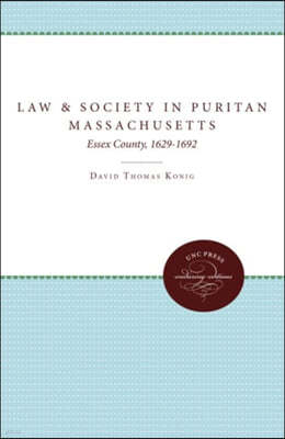 Law and Society in Puritan Massachusetts