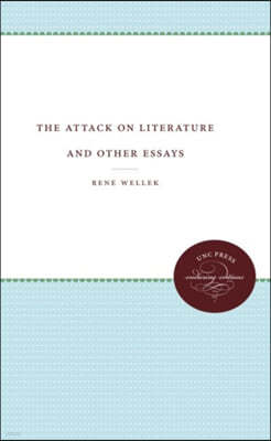 The Attack on Literature and Other Essays