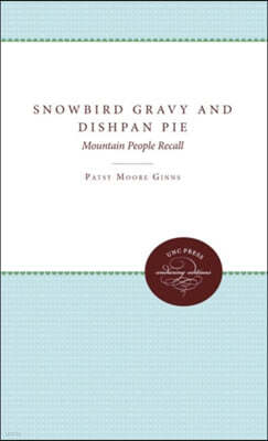 Snowbird Gravy and Dishpan Pie